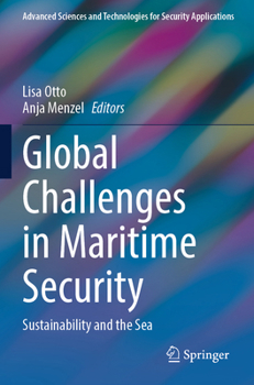 Paperback Global Challenges in Maritime Security: Sustainability and the Sea Book
