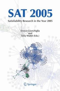 Hardcover SAT 2005: Satisfiability Research in the Year 2005 Book