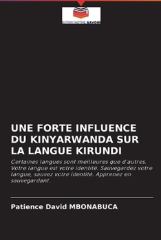 Paperback Une Forte Influence Du Kinyarwanda Sur La Langue Kirundi [French] Book