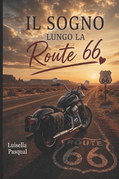 Paperback Il sogno lungo la route 66 [Italian] Book