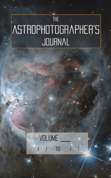Paperback The Astrophotographer's Journal: Orion Cover Book