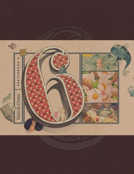 Hardcover Felicia Chiao: Sketchbook 6 Book