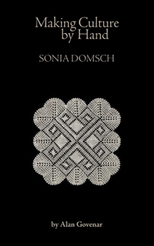 Making Culture by Hand: Sonia Domsch