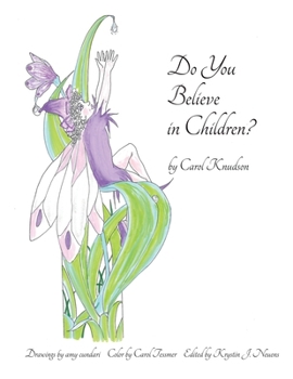 Paperback Do You Believe In Children? Book