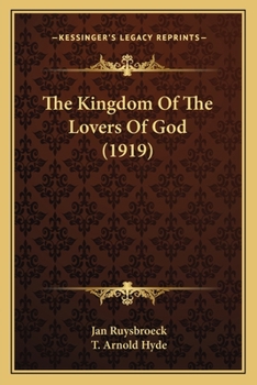 Paperback The Kingdom Of The Lovers Of God (1919) Book