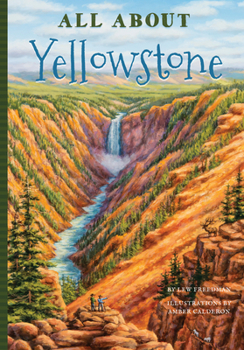 All About Yellowstone