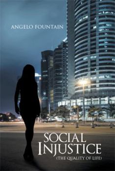 Hardcover Social Injustice (The Quality of Life) Book