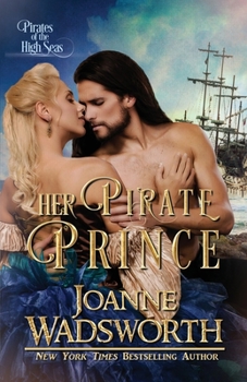 Paperback Her Pirate Prince: Pirates of the High Seas Book