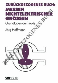 Paperback Messen Nichtelektrischer Größen: Grundlagen Der Praxis [German] Book