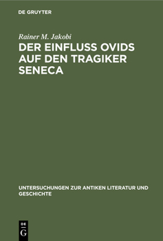 Hardcover Der Einfluss Ovids auf den Tragiker Seneca [German] Book