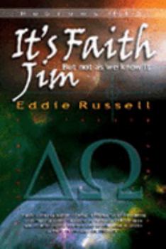 Paperback It's Faith Jim : But Not As We Know It Book