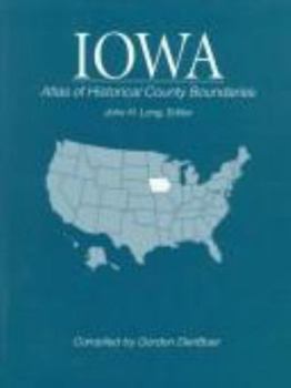 Hardcover Iowa Atlas of Historical County Boundaries Book