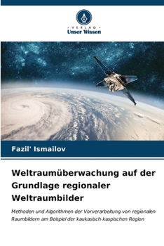 Paperback Weltraumüberwachung auf der Grundlage regionaler Weltraumbilder [German] Book