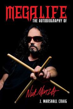 Paperback Megalife: The Autobiography of Nick Menza Book