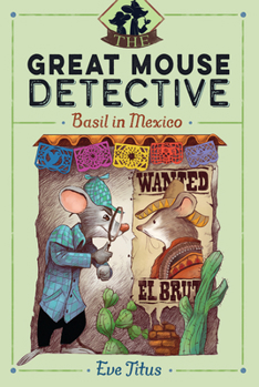 Basil in Mexico: A Basil of Baker Street Mystery - Book #4 of the Basil of Baker Street