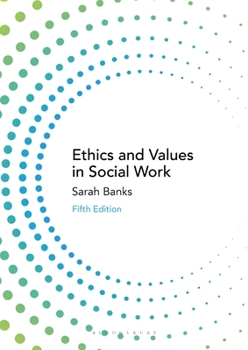 Paperback Ethics and Values in Social Work Book