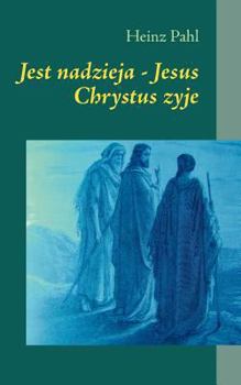 Paperback Jest nadzieja - Jesus Chrystus zyje [Polish] Book