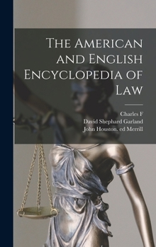 Hardcover The American and English Encyclopedia of Law Book