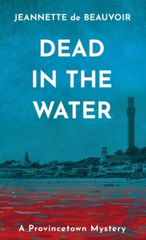 Paperback Dead in the Water: A Provincetown Mystery Book