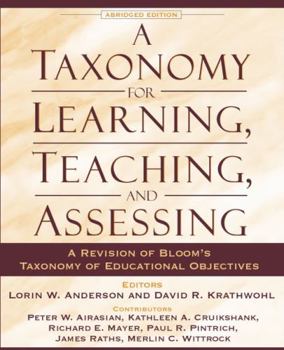 Paperback A Taxonomy for Learning, Teaching, and Assessing: A Revision of Bloom's Taxonomy of Educational Objectives, Abridged Edition Book