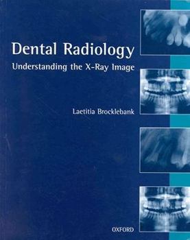 Paperback Dental Radiology: Understanding the X-Ray Image Book