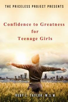 Paperback The Priceless Project Presents Confidence to Greatness for Teenage Girls Book