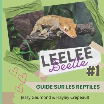 Paperback Leelee Beetle #1: Guide sur les reptiles [French] Book