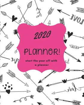 Paperback 2020 Weekly Planner: The Ultimate Weekly Planner Journal Notebook 8x10 136pgs For All Your Needs! Book