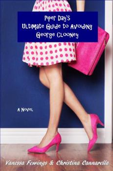 Paperback Piper Day's Ultimate Guide to Avoiding George Clooney Book