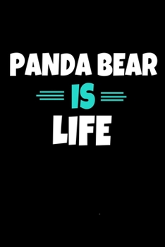 Panda Bear Is Life: Panda Bear Journal Gift | 120 Blank Lined Page