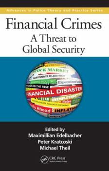 Hardcover Financial Crimes: A Threat to Global Security Book