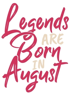 Legends are born in August: Notizbuch DIN A5 Blanko 120 Seiten Legenden sind im August geboren Geburtsmonat B-Day Geburtstagsspruch Geburt ... Planer Tagebuch Notizheft Notizblock