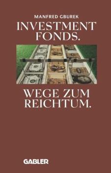 Paperback Investment Fonds: Wege Zum Reichtum [German] Book