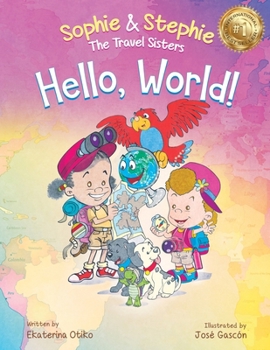 Paperback Hello, World!: A Children's Book Magical Travel Adventure for Kids Ages 4-8 Book