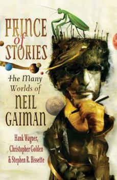 Hardcover Prince of Stories: The Many Worlds of Neil Gaiman Book