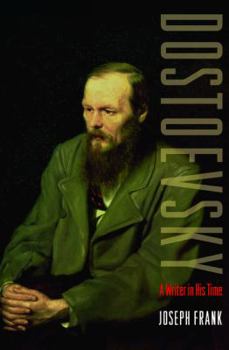 Paperback Dostoevsky: A Writer in His Time Book