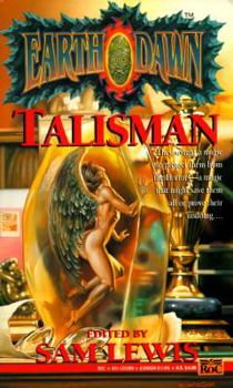 Earthdawn: Talisman (Earthdawn) - Book  of the Earthdawn