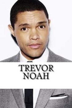 Paperback Trevor Noah: A Biography Book