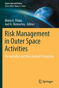 Paperback Risk Management in Outer Space Activities: An Australian and New Zealand Perspective Book