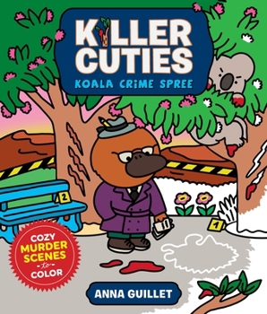 Paperback Killer Cuties: Koala Crime Spree: Cozy Murder Scenes to Color Book