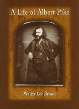 Hardcover A Life of Albert Pike Book