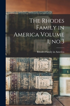 Paperback The Rhodes Family in America Volume 1, no.3 Book