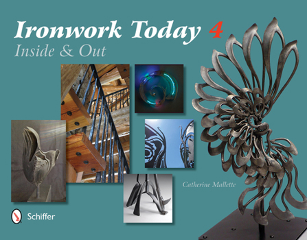 Hardcover Ironwork Today 4: Inside and Out Book