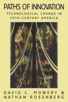 Electronics Paths of Innovation: Technological Change in 20th-Century America Book