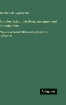 Annales. Administration, enseignement et recherches: Annales. Administration, enseignement et recherches (French Edition)
