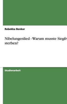 Paperback Nibelungenlied - Warum musste Siegfried sterben? [German] Book