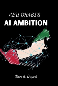 ABU DHABI'S AI AMBITION