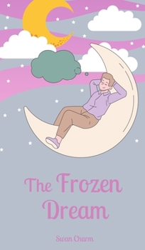 Hardcover The Frozen Dream Book