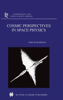 Cosmic Perspectives in Space Physics
