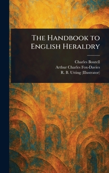 Hardcover The Handbook to English Heraldry Book